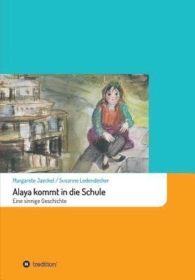 Alaya kommt in die Schule 1