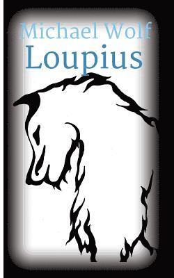 Michael Wolf, Julia Wolf - Loupius, Häftad