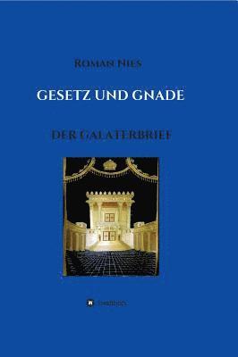 bokomslag Gesetz und Gnade: Der Galaterbrief