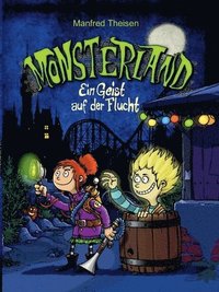 bokomslag Monsterland: Ein Geist auf der Flucht