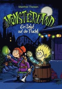 bokomslag Monsterland: Ein Geist auf der Flucht