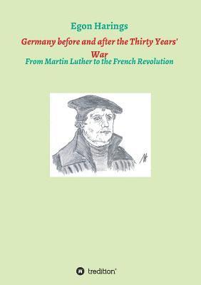 bokomslag Germany before and after the Thirty Years' War: From Martin Luther to the French Revolution