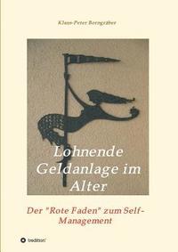 bokomslag Lohnende Geldanlage im Alter: Der Rote Faden zum Self-Management