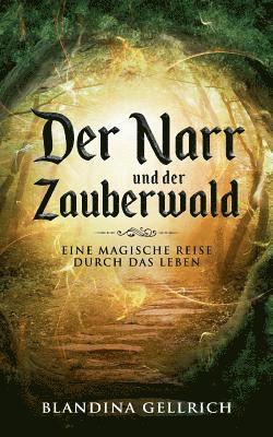 Der Narr und der Zauberwald 1