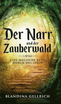 bokomslag Der Narr und der Zauberwald