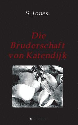 bokomslag Die Bruderschaft von Katendijk