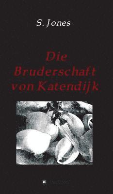 Die Bruderschaft von Katendijk 1