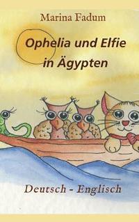 bokomslag Ophelia und Elfie