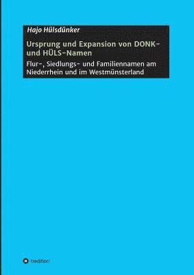 bokomslag Ursprung und Expansion von DONK- und HÜLS-Namen