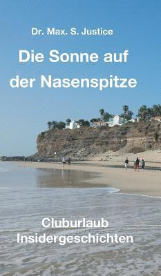 Die Sonne auf der Nasenspitze 1