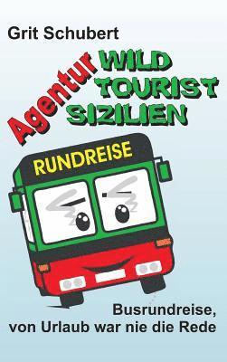 Agentur 'Wild Tourist Sizilien' 1