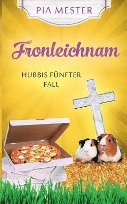 Fronleichnam: Hubbis fünfter Fall