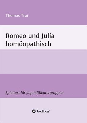 Romeo und Julia homöopathisch 1