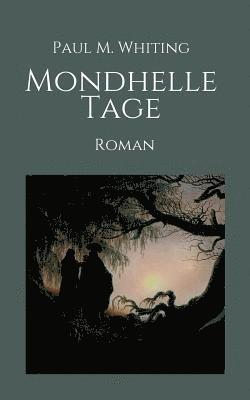 Mondhelle Tage 1