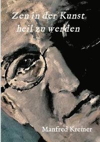 bokomslag Zen in der Kunst heil zu werden
