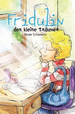 bokomslag Fridulin: der kleine Träumer