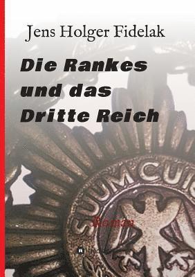 bokomslag Die Rankes und das Dritte Reich