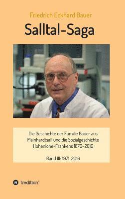 Prof Med Friedrich Eckhard Bauer, Friedrich Eckhard Bauer - Salltal-Saga Band III, Inbunden