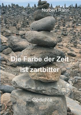 bokomslag Die Farbe der Zeit ist zartbitter