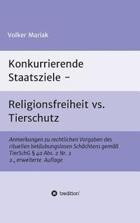 bokomslag Konkurrierende Staatsziele - Religionsfreiheit vs. Tierschutz