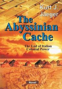 bokomslag The Abyssinian Cache