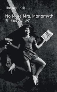 bokomslag No More Mrs. Monomyth: Filmtagebuch #01