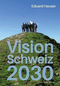 bokomslag Vision Schweiz 2030