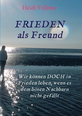 bokomslag FRIEDEN als Freund