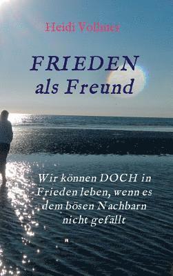 bokomslag FRIEDEN als Freund