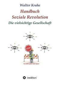 bokomslag Handbuch Soziale Revolution: Die vielsichtige Gesellschaft