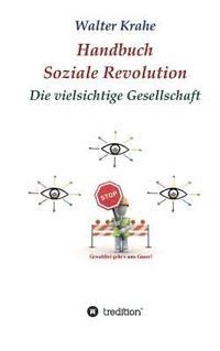 bokomslag Handbuch Soziale Revolution: Die vielsichtige Gesellschaft