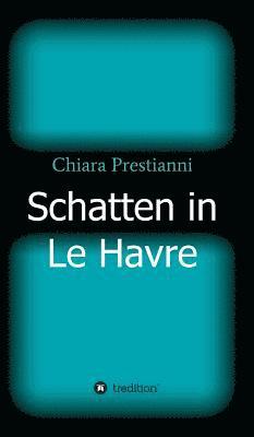 Schatten in Le Havre 1