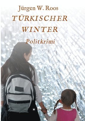 Türkischer Winter: Politkrimi 1