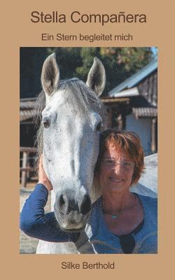 Stella Compañera: Ein Stern begleitet mich