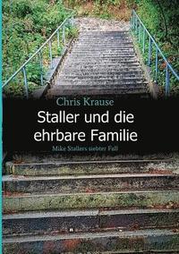 bokomslag Staller und die ehrbare Familie: Mike Stallers siebter Fall