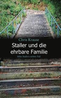 bokomslag Staller und die ehrbare Familie: Mike Stallers siebter Fall