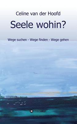 Seele wohin?