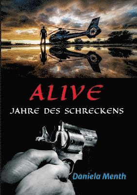 Daniela Menth - Alive - Jahre Des Schreckens, Häftad