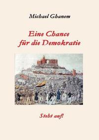 bokomslag Eine Chance für die Demokratie: Steht auf!