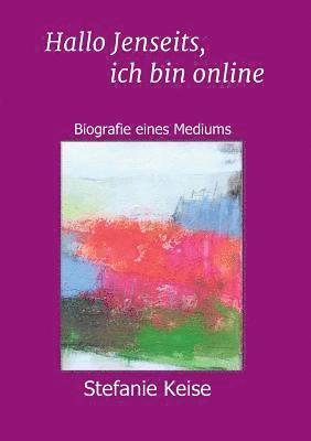 Hallo Jenseits, ich bin online