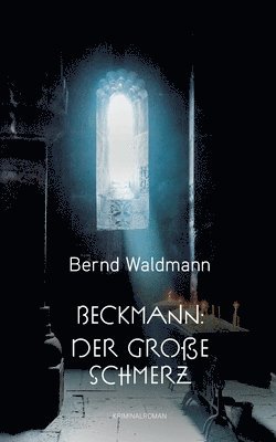 bokomslag Beckmann: Der große Schmerz