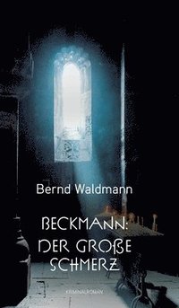 bokomslag Beckmann: Der große Schmerz