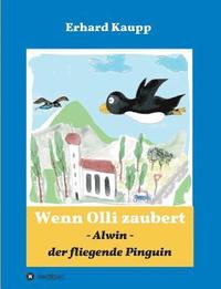 bokomslag Alwin, der fliegende Pinguin