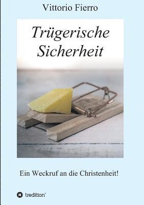 Trügerische Sicherheit 1