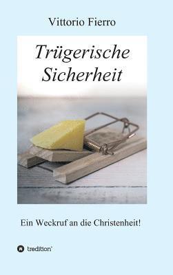 Trügerische Sicherheit 1