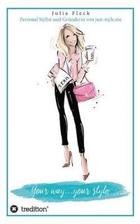 bokomslag Your way...your style