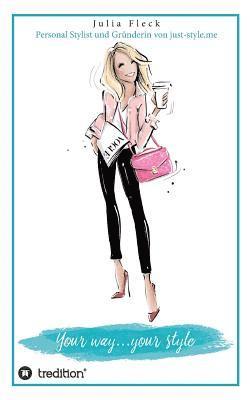 bokomslag Your way...your style