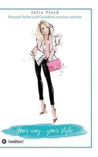 bokomslag Your way...your style