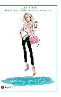 Your way...your style 1