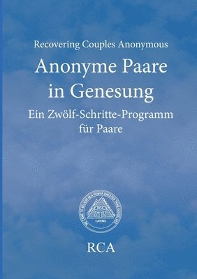 Anonyme Paare in Genesung: Ein Zwölf-Schritte-Programm für Paare 1